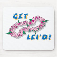 ¡Consiga Lei'd! (Rosa) Alfombrillas De Raton