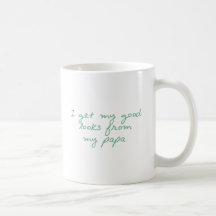 Consiga mis miradas de papá taza de café