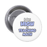 Consigo alto en matemáticas de enseñanza pin