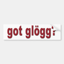 ¿"consiguió el glogg? " etiqueta de parachoque