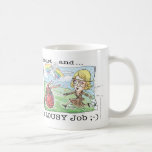 Consiguió mi trabajo ideal taza de café