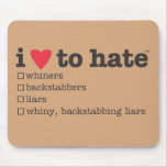corazón i para odiar whiners… mousepad