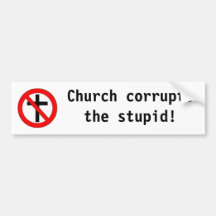 ¡Corruptsthe de la iglesia estúpido! Etiqueta De Parachoque