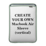 Cree su propia manga de aire de Macbook (vertical) Fundas Para Macbook Air
