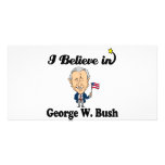 creo en George w arbusto Tarjetas Fotográficas