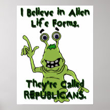 Creo en las formas de vida extranjeras, republican posters