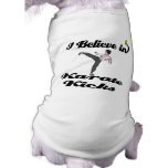 creo en retrocesos del karate camisa de mascota
