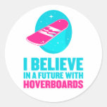 Creo en un futuro con hoverboards etiqueta