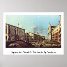 Cuadrado e iglesia de las jesuitas por Canaletto ( Poster