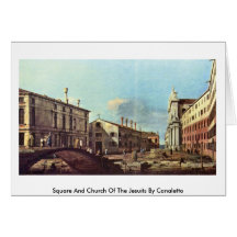 Cuadrado e iglesia de las jesuitas por Canaletto ( Felicitación