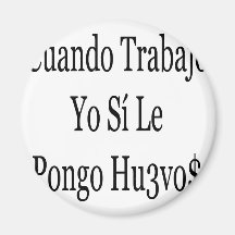 Cuando Trabajo Yo Si Le Pongo Huevos Iman Para Frigorífico