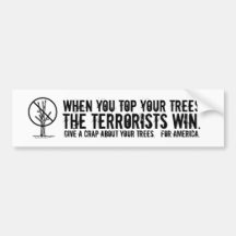 Cuando usted superior sus árboles que los terroris pegatina de parachoque