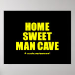 Cueva dulce casera YB del hombre Posters