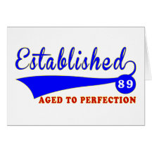 Cumpleaños 89 envejecido a la perfección felicitación