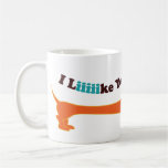Dachshund - I Liiiiike usted Tazas
