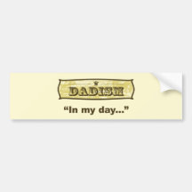 Dadism - en mi día etiqueta de parachoque