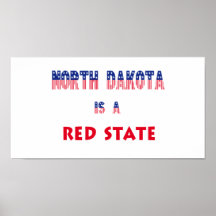 Dakota del Norte es un estado rojo Poster