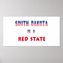 Dakota del Sur es un estado rojo Posters