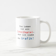Das Leben ist ein Scheißspiel, aber ich liebe... Tee Tassen