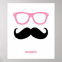 de incógnito - bigote y gafas de sol divertidos posters
