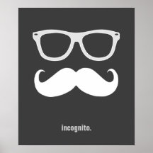 de incógnito - bigote y gafas de sol divertidos poster