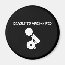 Deadlifts es mi PED Imán De Nevera
