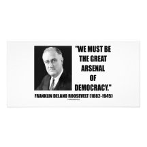 Debemos ser el gran arsenal de la democracia tarjetas con fotos personalizadas