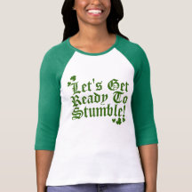 Deja para conseguir listo para tropezar camisetas