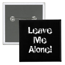 Déjeme solo. Fuente sucia. Personalizado blanco ne Pins