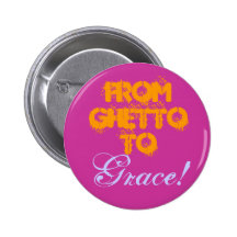 ¡Del ghetto a honrar! Pin
