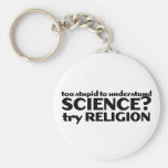 ¿Demasiado estúpido entender ciencia? Llaveros Personalizados