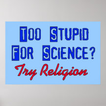 Demasiado estúpido para la ciencia posters