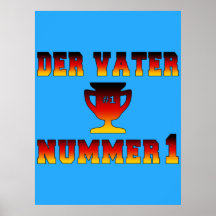 Der Vater Nummer 1 papá #1 en el día de padre alem Posters