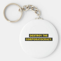 Destruya el corporatocracy llaveros