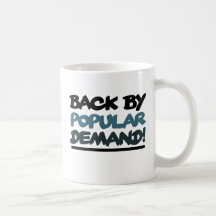 Detrás por demanda popular taza