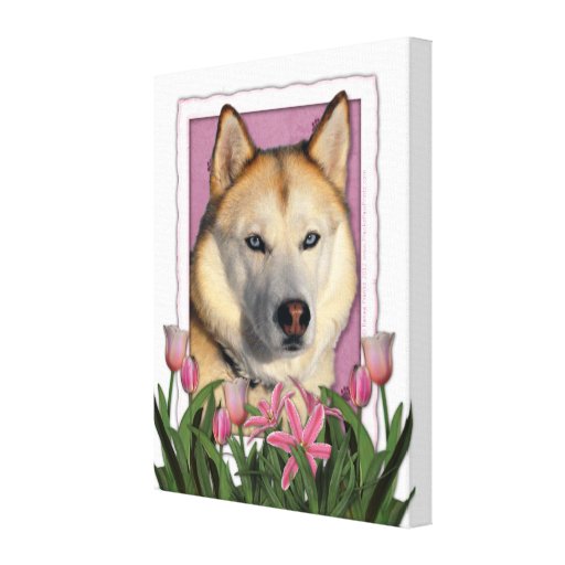 Día de madres - tulipanes rosados - husky siberian impresiones en lona