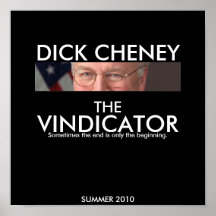 DICK CHENEY: EL VINDICATOR POSTERS
