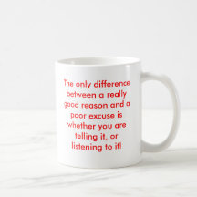 diferencia entre una buena razón y una excusa de l tazas