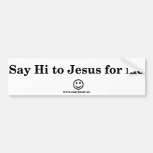 Diga hola a Jesús para mí Pegatina De Parachoque