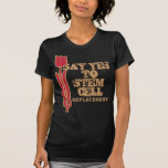 DIGA SÍ A LA CÉLULA MADRE, REEMPLAZO camisetas