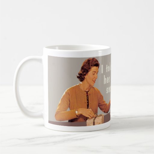 Dije esa perra que llamaría su parte trasera derec tazas