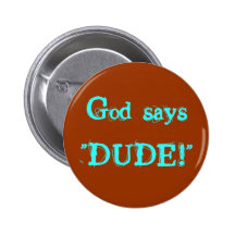 ¡Dios dice al " TIPO! " Pin