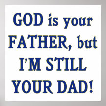 Dios es padre que sigo siendo papá impresiones