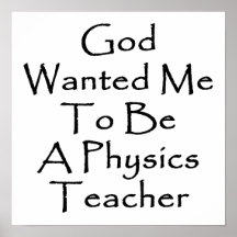 Dios quisiera que fuera profesor de la física impresiones