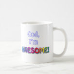 ¡Dios soy impresionante! Taza