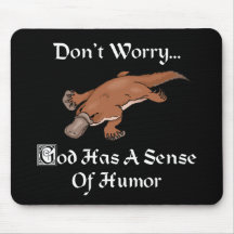 Dios tiene un sentido del humor Platypus Alfombrillas De Ratones