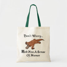 Dios tiene un sentido del humor Platypus Bolsas