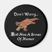 Dios tiene un sentido del humor Platypus Imán Para Frigorífico