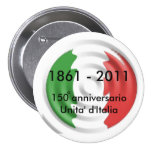 d'Italia de 150 anniversarioUnita, 1861… Pins