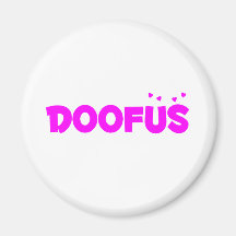 Doofus rosado bonito iman